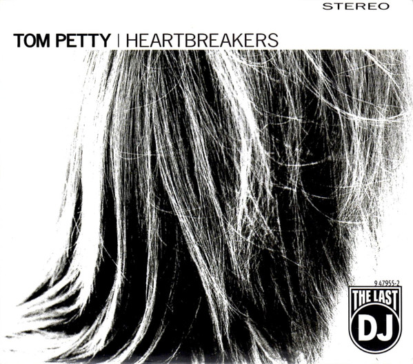 Tom Petty and the Heartbreakers The Last DJ cover artwork