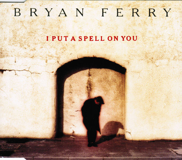 Bryan Ferry I Put a Spell on You cover artwork