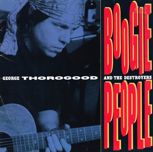 George Thorogood and the Destroyers Boogie People cover artwork