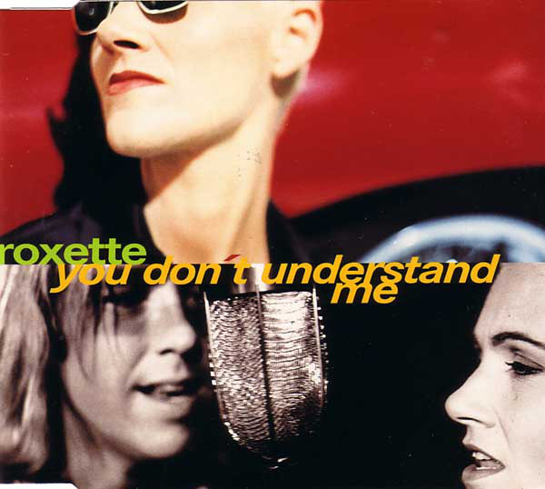 Roxette — You Don&#039;t Understand Me cover artwork