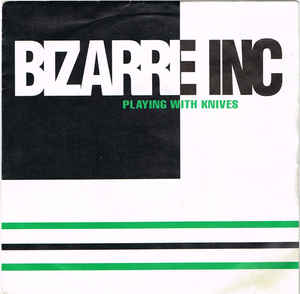 Bizarre Inc — Playing With Knives (Quadrant Mix) cover artwork