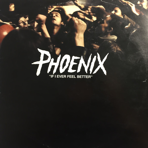 Phoenix If I Ever Feel Better cover artwork