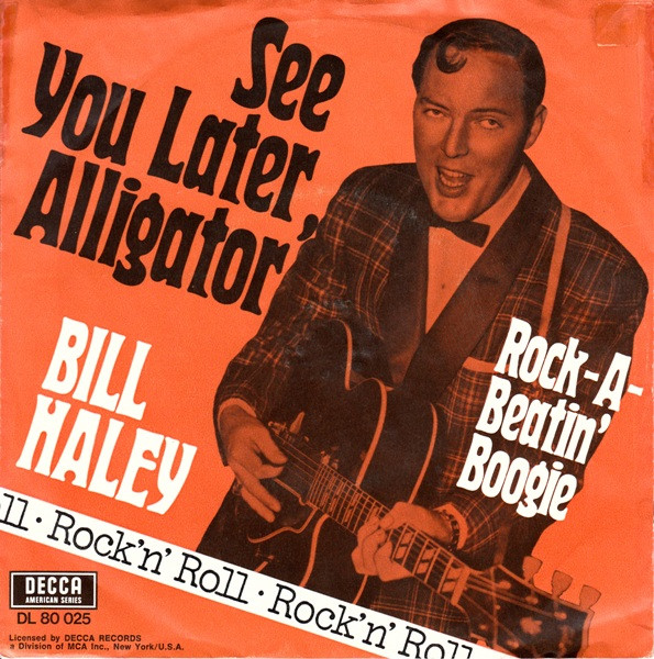 Bill Haley and His Comets — See You Later Alligator cover artwork