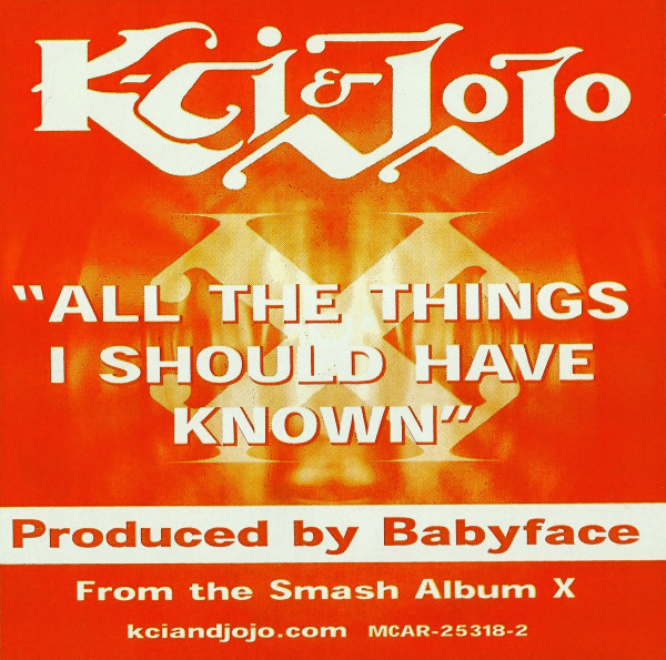 K-Ci &amp; Jojo — All the Things I Should Have Known cover artwork