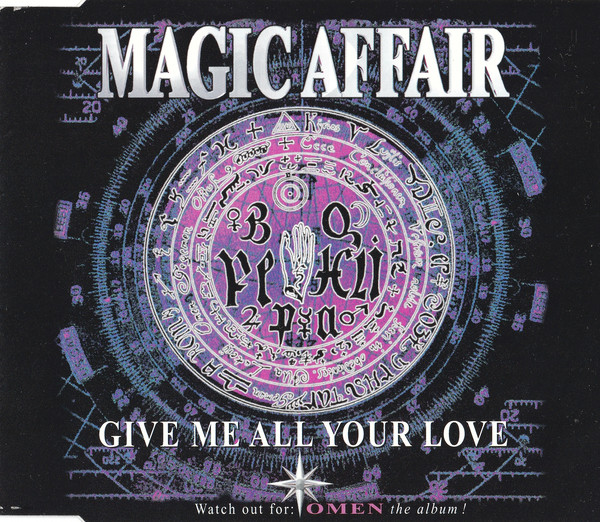 Magic Affair — Give Me All Your Love cover artwork