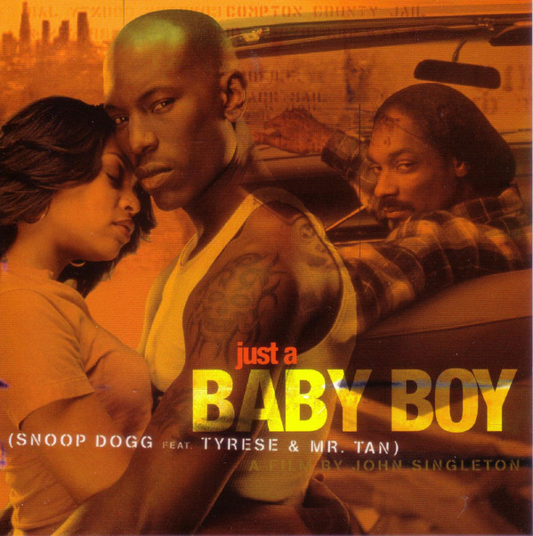 Snoop Dogg featuring Tyrese & Mr. Tan — Just A Baby Boy cover artwork