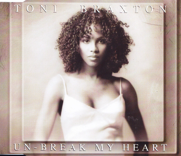 Toni Braxton — Un-Break My Heart cover artwork