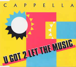 Cappella U Got 2 Let the Music cover artwork