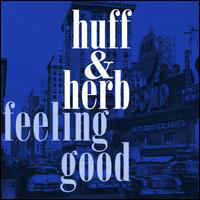 HUFF &amp; HERB — Feeling Good cover artwork