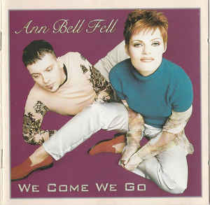 Ann Bell Fell We Come We Go cover artwork
