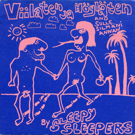 Sleepy Sleepers — Viilaten ja höyläten cover artwork