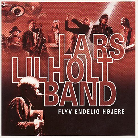 Lars Lilholt Band — Flyv endelig højere cover artwork