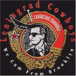 Leningrad Cowboys We Cum from Brooklyn cover artwork