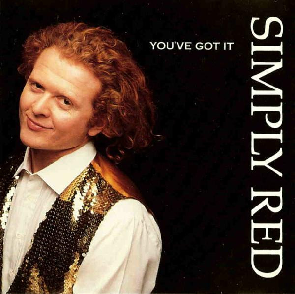 Simply Red — You&#039;ve Got It cover artwork