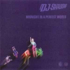 DJ Shadow Midnight in a Perfect World cover artwork