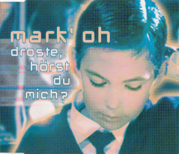 MARK OH — Droste, Hörst Du Mich? cover artwork