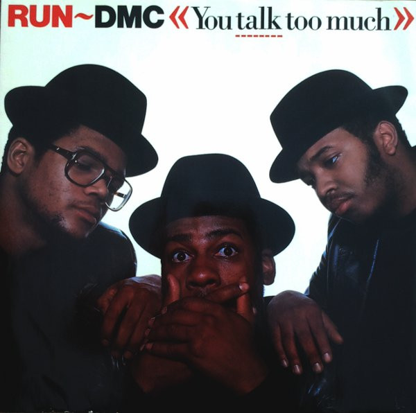 Run-D.M.C. — You Talk Too Much cover artwork