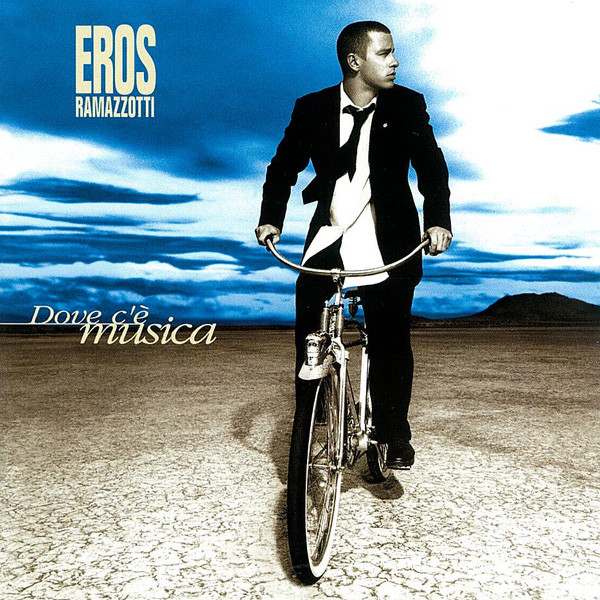 Eros Ramazzotti Dove c&#039;e Musica cover artwork