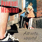 Punaiset Messiaat Älä osta; varasta! cover artwork