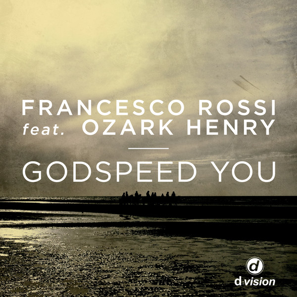 Francesco Rossi featuring Ozark Henry — Godspeed You cover artwork