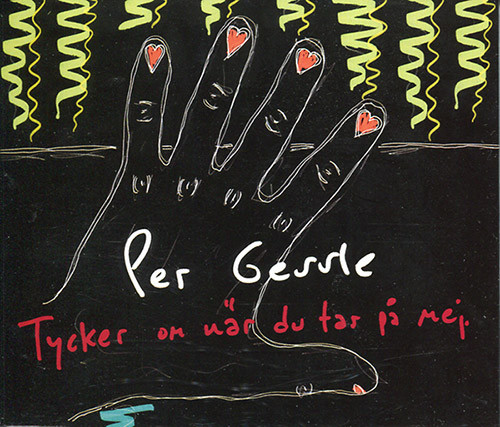 Per Gessle — Tycker om när du tar på mej cover artwork
