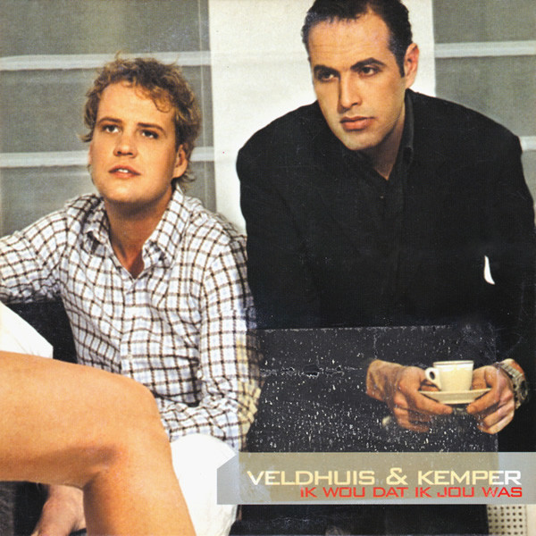 Veldhuis &amp; Kemper Ik Wou Dat Ik Jou Was cover artwork