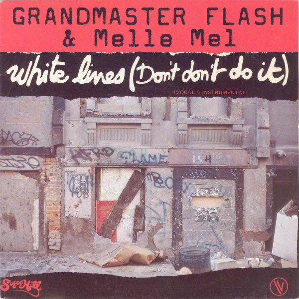 Grandmaster Flash & Melle Mel — White Lines (Don&#039;t Do It) cover artwork