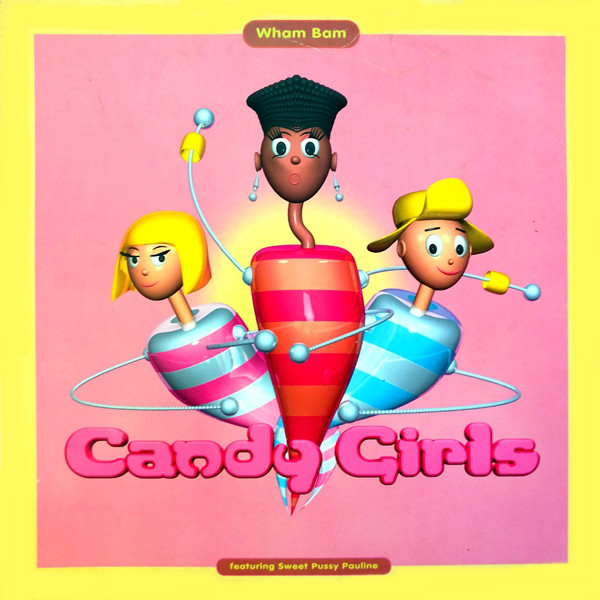 Candy Girls ft. featuring Sweet Pussy Pauline Wham Bam cover artwork