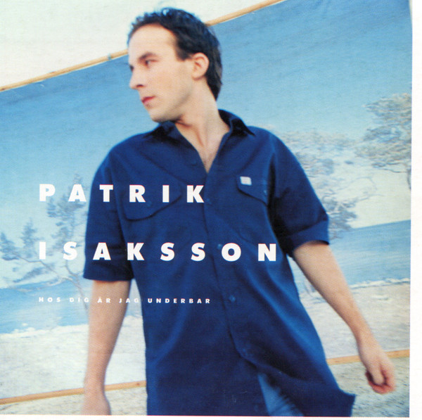 Patrik Isaksson — Hos dig är jag underbar cover artwork