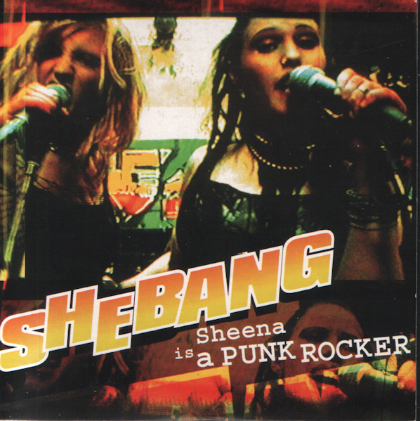 Shebang — Sheena Is a Punk Rocker cover artwork