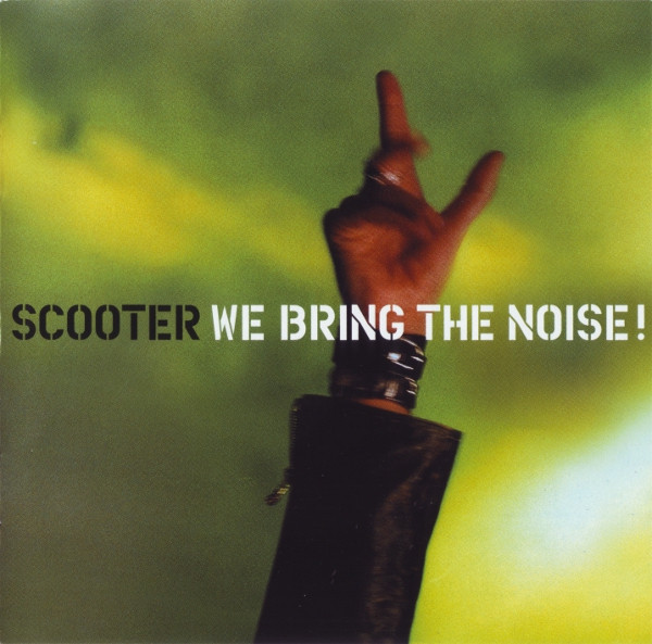 Scooter We Bring the Noise! cover artwork