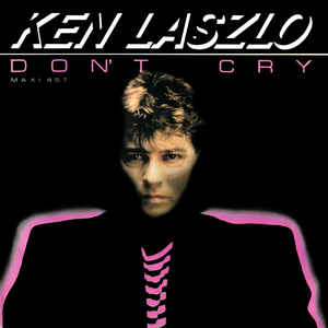 KEN LASZLO Don&#039;t Cry cover artwork