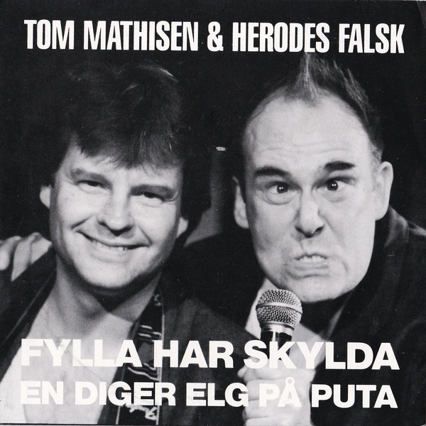 Tom Mathisen &amp; Herodes Falsk — Fylla har skylda cover artwork