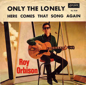 Roy Orbison — Only the Lonely (Know the Way I Feel) cover artwork