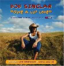 Bob Sinclar — Give a lil&#039; love cover artwork