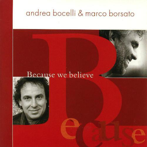 Marco Borsato & Andrea Bocelli Because We Believe cover artwork