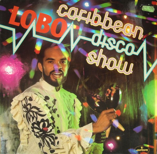 Lobo (1981) — Caribbean Disco Show cover artwork