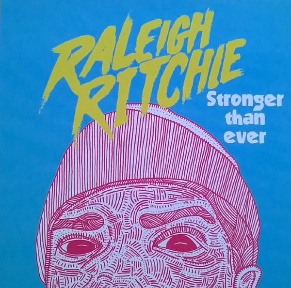 Raleigh Ritchie Stronger Than Ever cover artwork