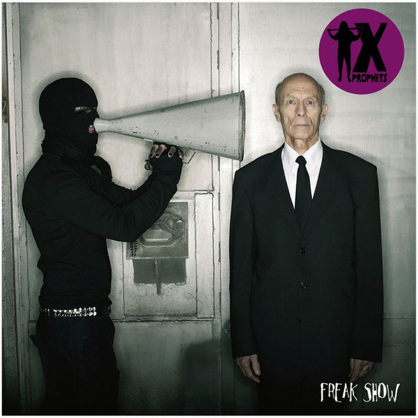 X-Prophets Freak Show cover artwork