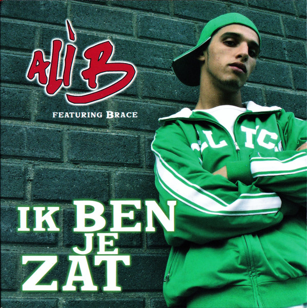 Ali B featuring Brace — Ik Ben Je Zat cover artwork
