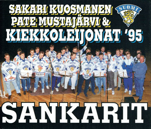 Sakari Kuosmanen, Pate Mustajärvi, & Kiekkoleijonat &#039;95 — Sankarit cover artwork