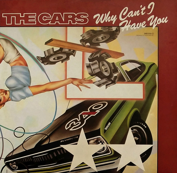 The Cars Why Can&#039;t I Have You cover artwork