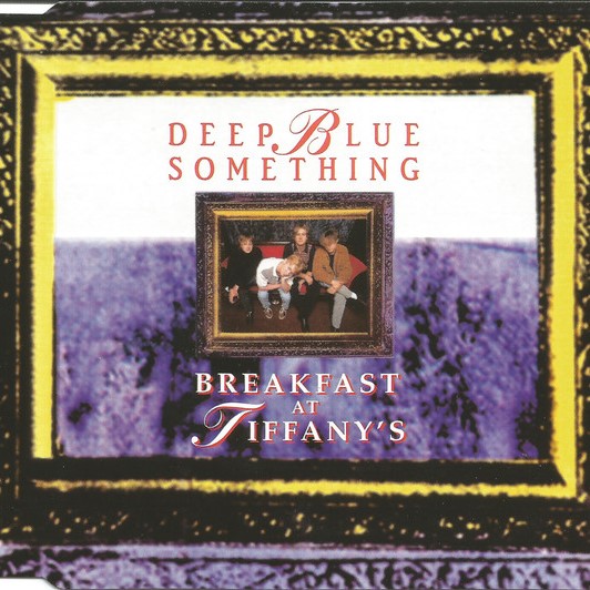 Deep Blue Something — Breakfast At Tiffany&#039;s cover artwork