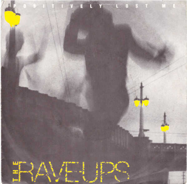 The Rave-Ups — Positively Lost Me cover artwork
