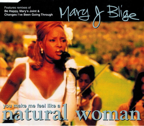 Mary J. Blige — (You Make Me Feel Like A) Natural Woman cover artwork