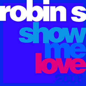 Robin S — Show Me Love 2008 cover artwork