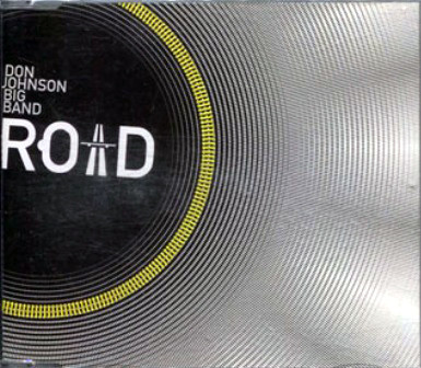 Don Johnson Big Band — Road cover artwork