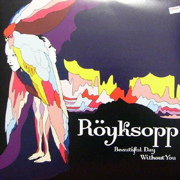 Röyksopp — Beautiful Day Without You cover artwork