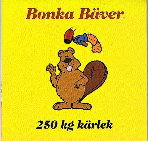 250 Kg Kärlek — Bonka bäver cover artwork