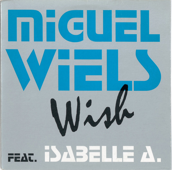 Miguel Wiels featuring Isabelle A. — Wish cover artwork